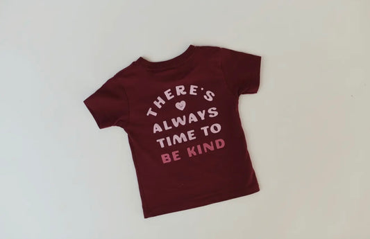 There’s Always Time To Be Kind Kids Tee